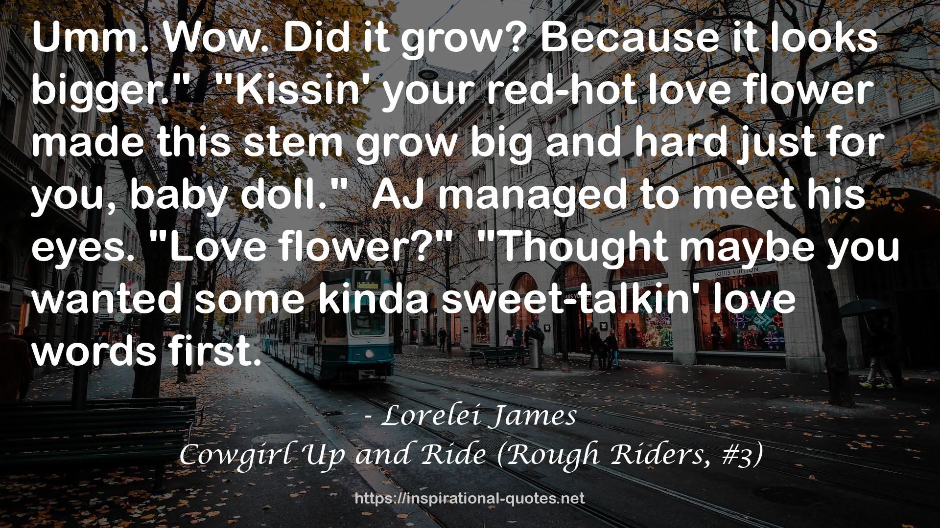 Cowgirl Up and Ride (Rough Riders, #3) QUOTES