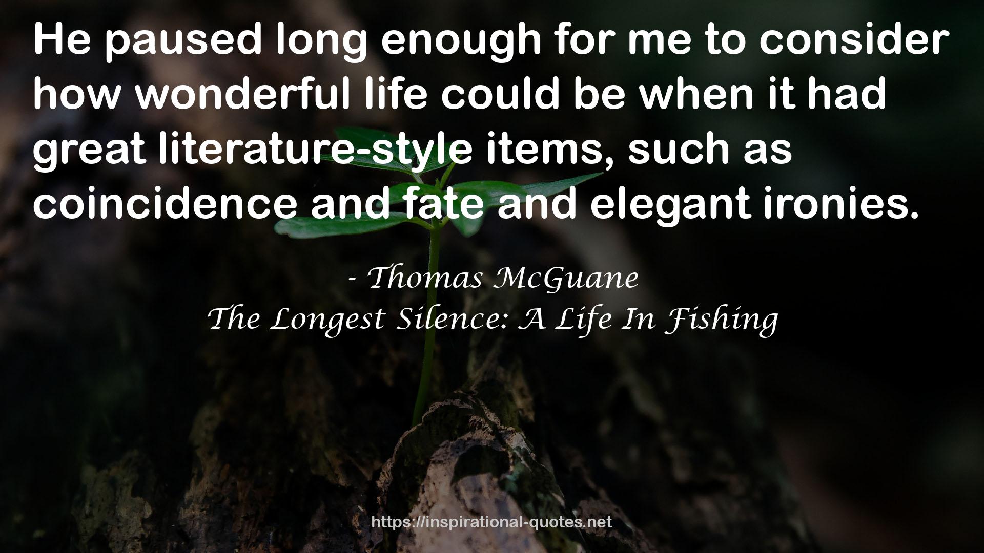 The Longest Silence: A Life In Fishing QUOTES