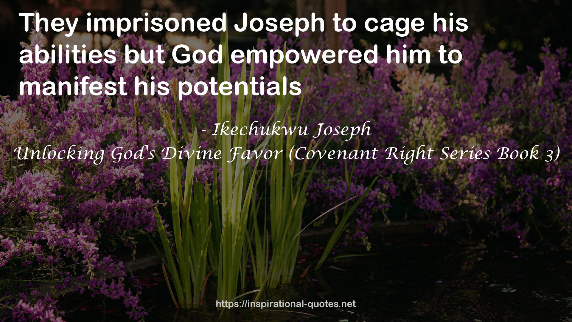 Unlocking God's Divine Favor (Covenant Right Series Book 3) QUOTES