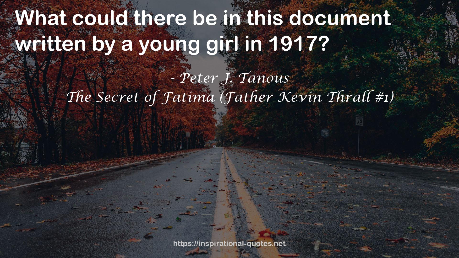 The Secret of Fatima (Father Kevin Thrall #1) QUOTES