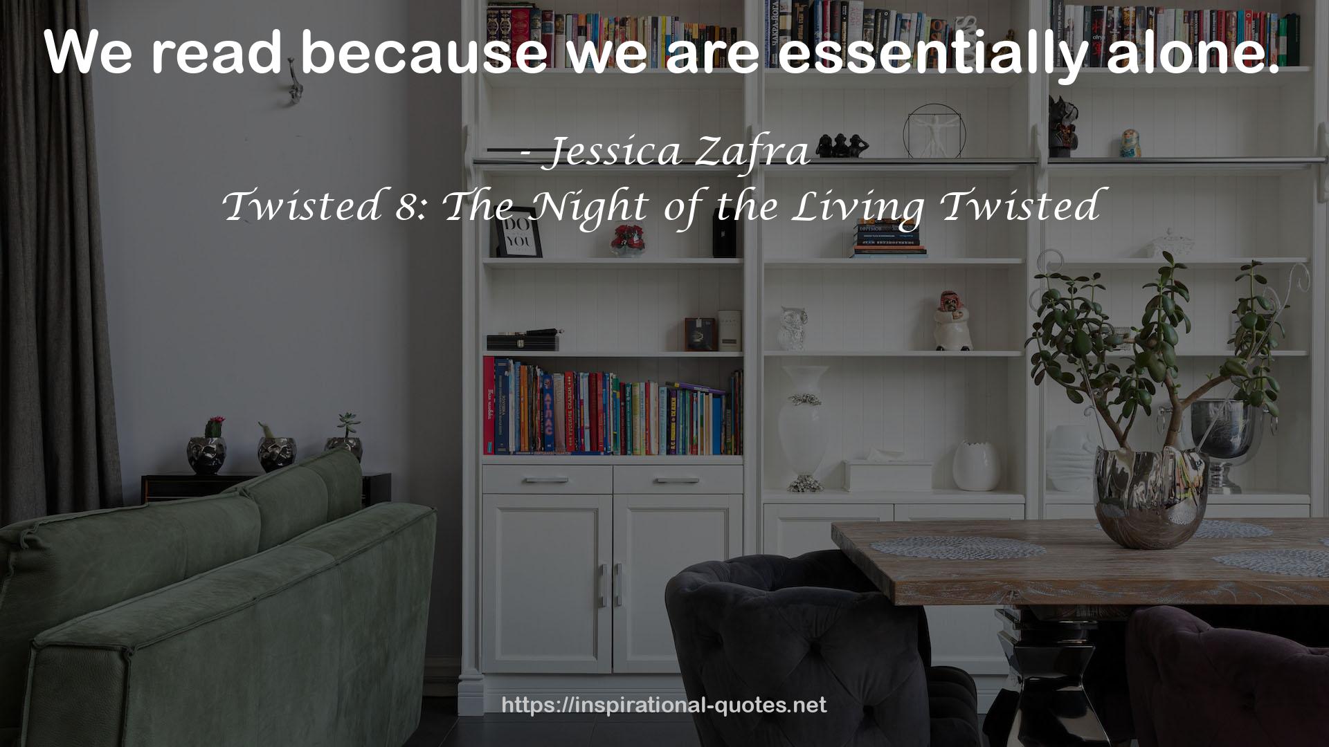 Twisted 8: The Night of the Living Twisted QUOTES