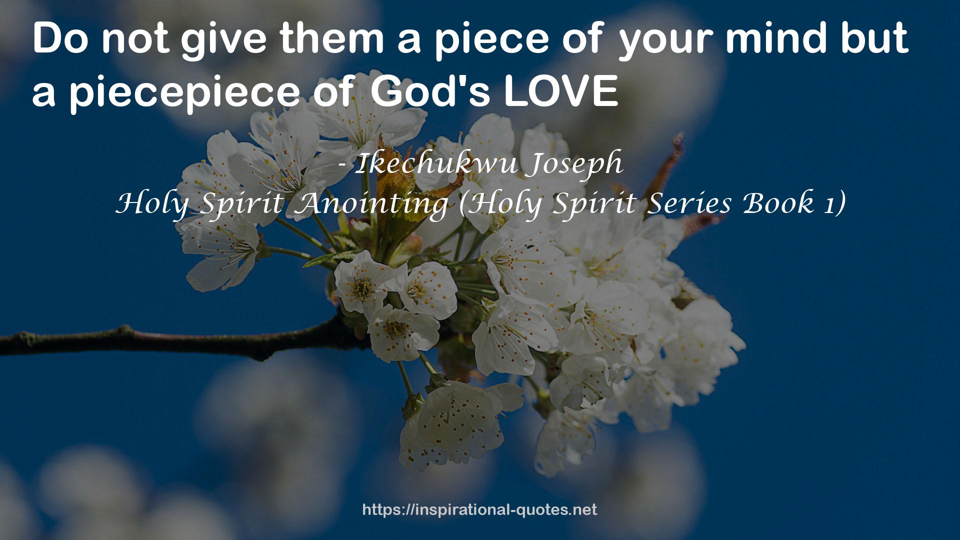 Holy Spirit Anointing (Holy Spirit Series Book 1) QUOTES