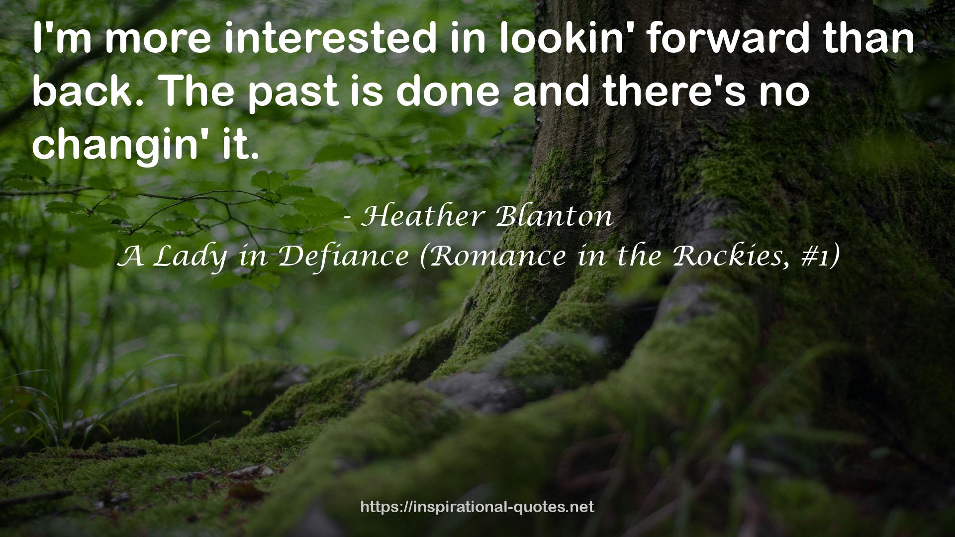 A Lady in Defiance (Romance in the Rockies, #1) QUOTES