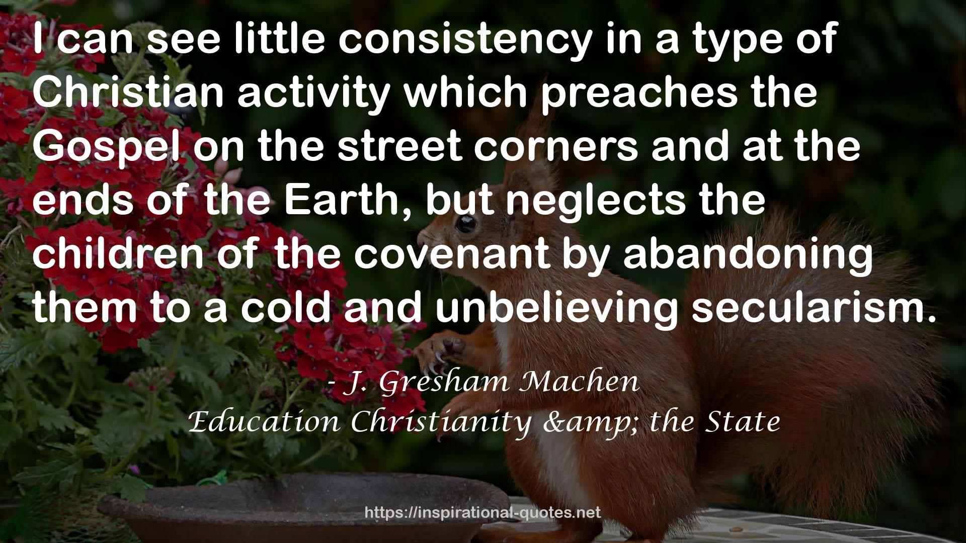 Education Christianity & the State QUOTES