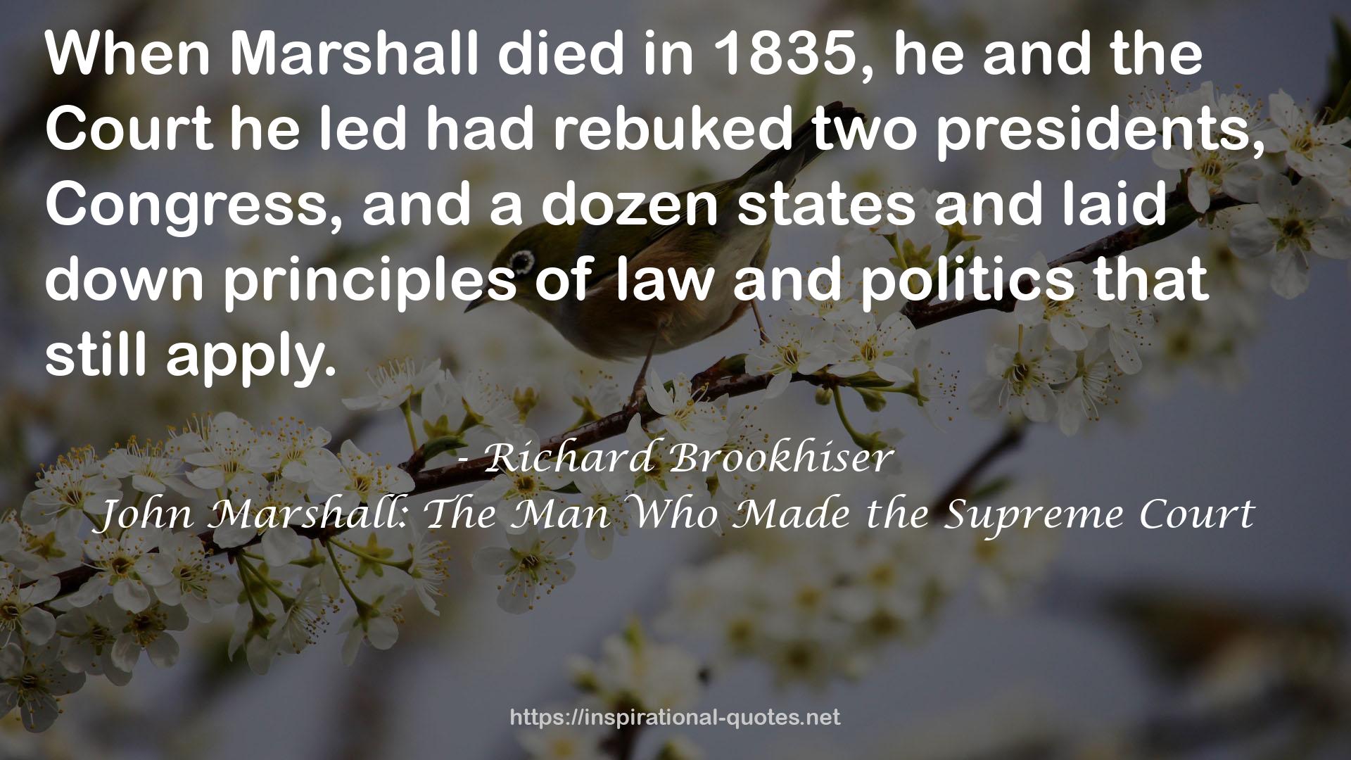 John Marshall: The Man Who Made the Supreme Court QUOTES