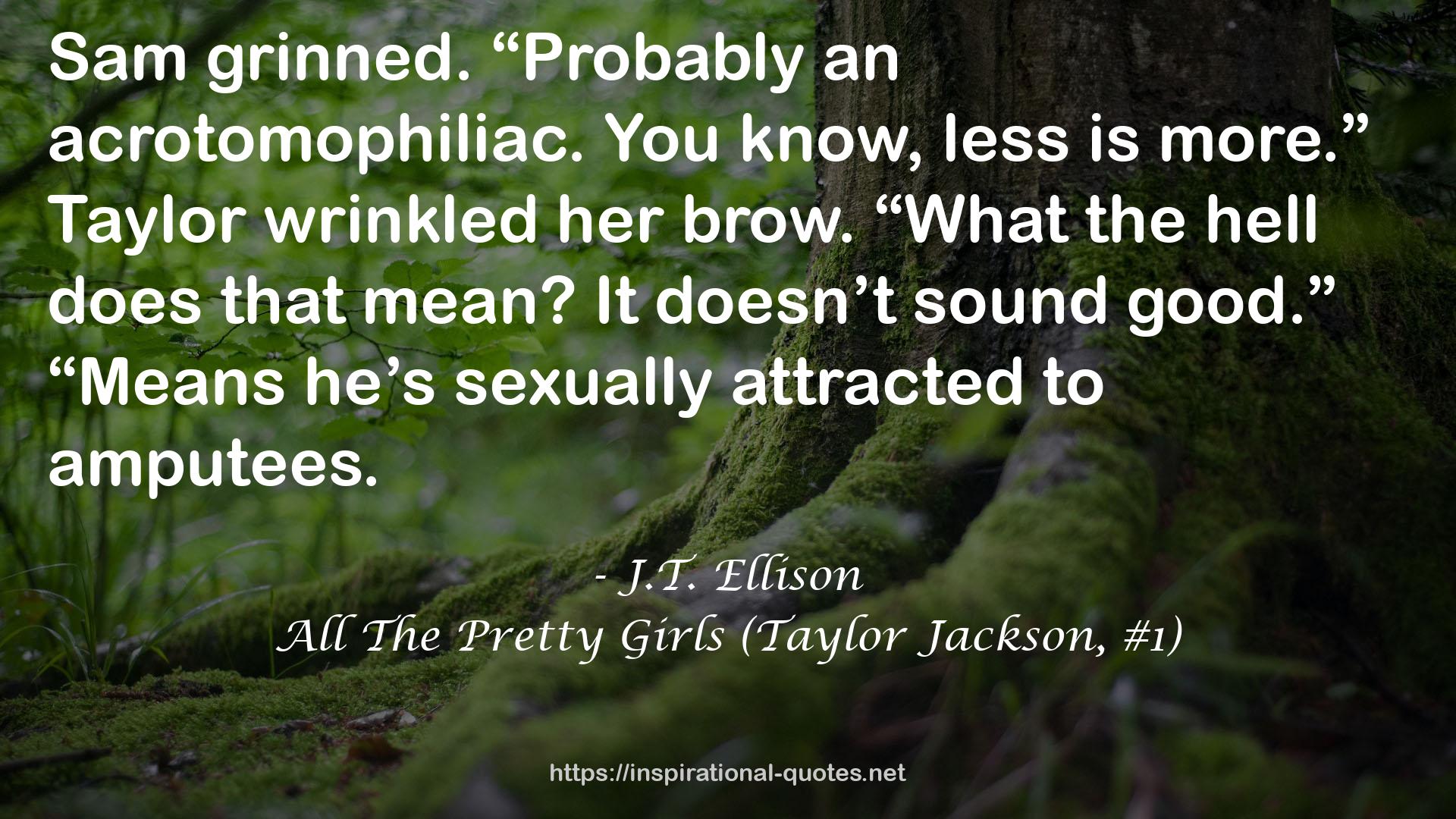 All The Pretty Girls (Taylor Jackson, #1) QUOTES