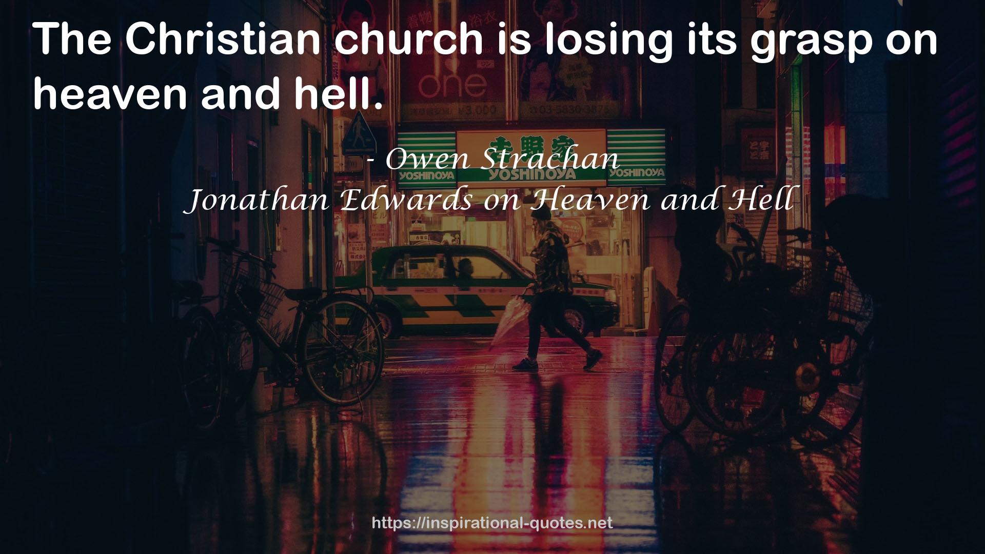 Jonathan Edwards on Heaven and Hell QUOTES