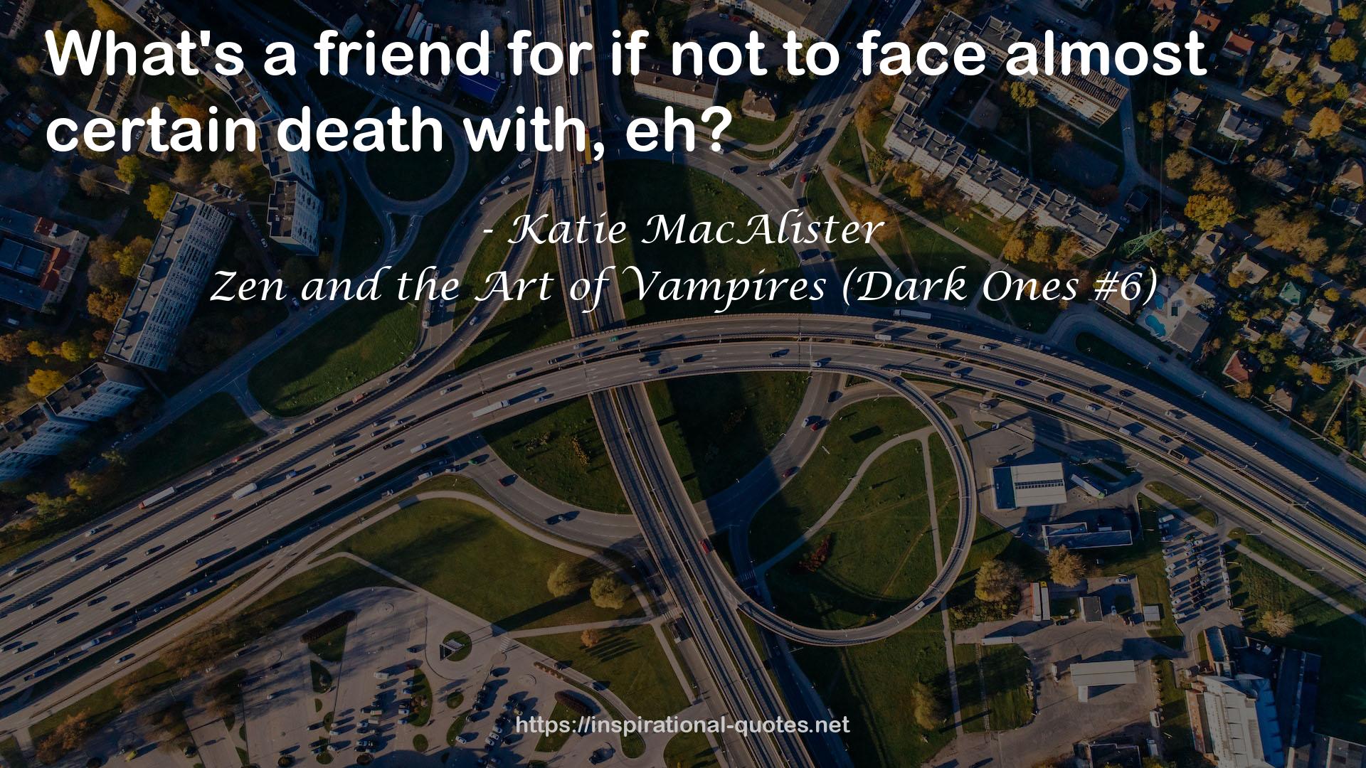 Zen and the Art of Vampires (Dark Ones #6) QUOTES