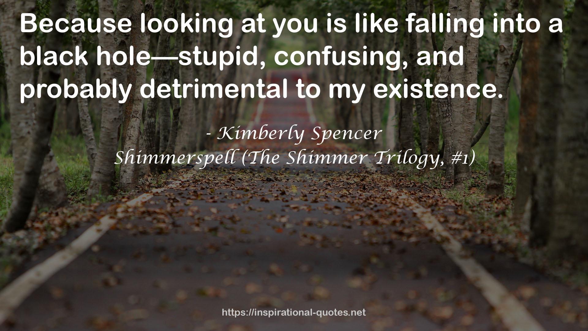 Shimmerspell (The Shimmer Trilogy, #1) QUOTES