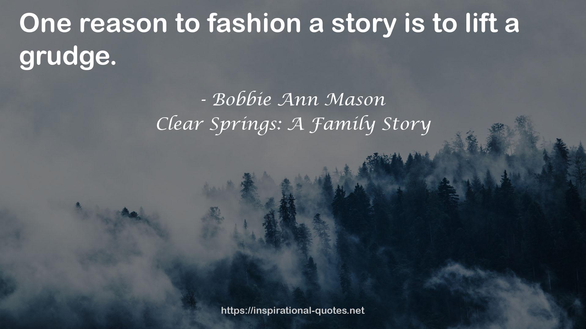 Clear Springs: A Family Story QUOTES