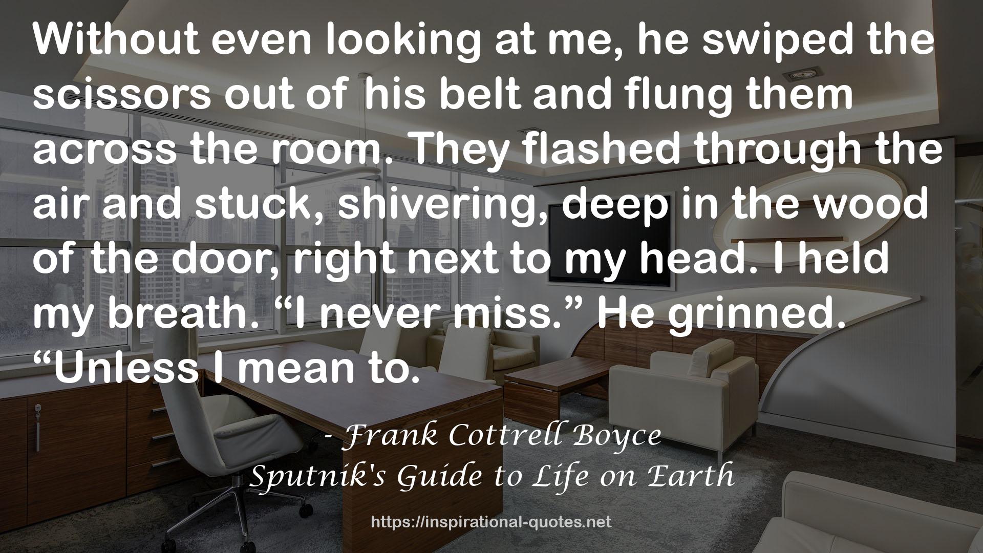 Sputnik's Guide to Life on Earth QUOTES