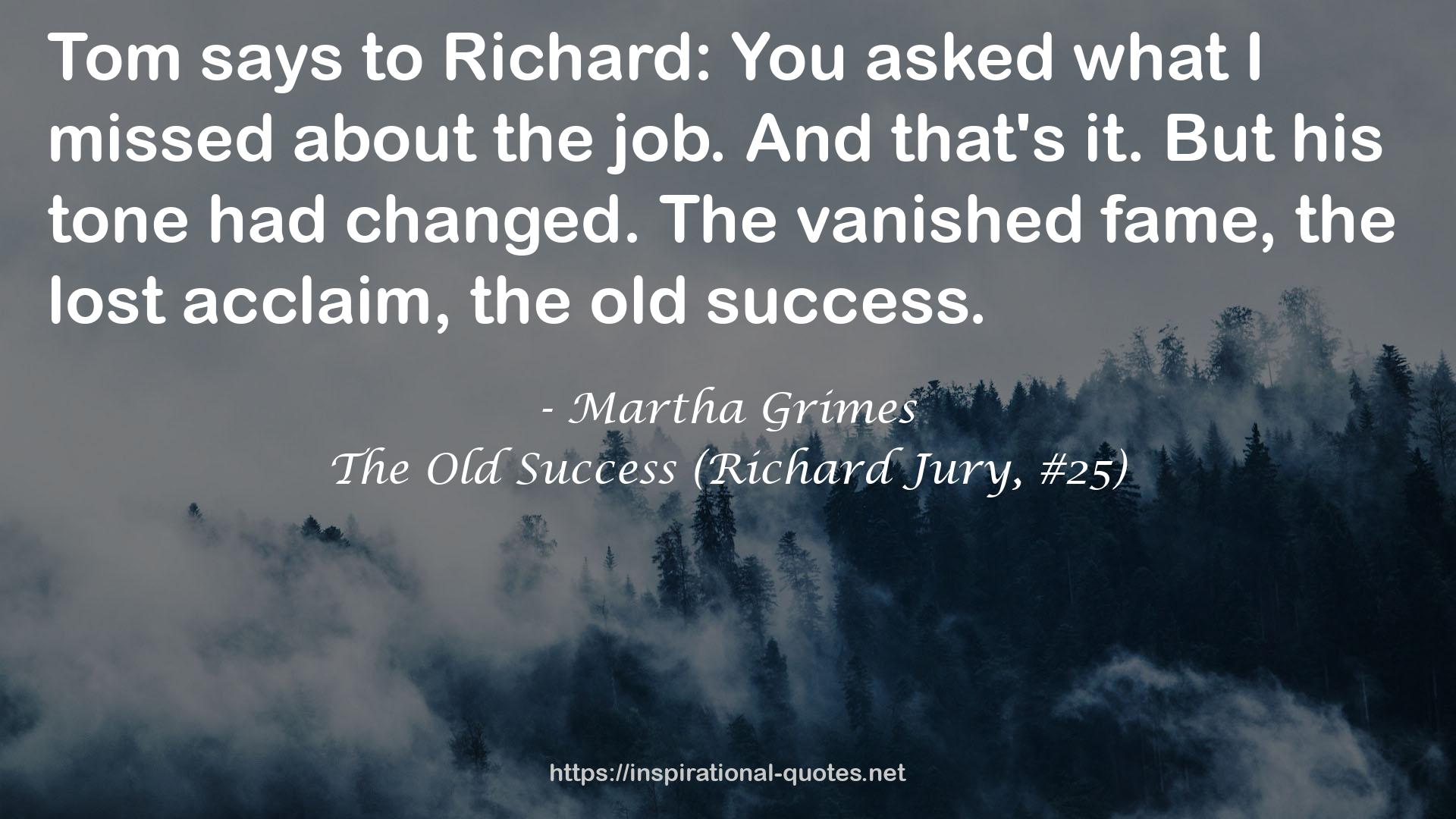 The Old Success (Richard Jury, #25) QUOTES