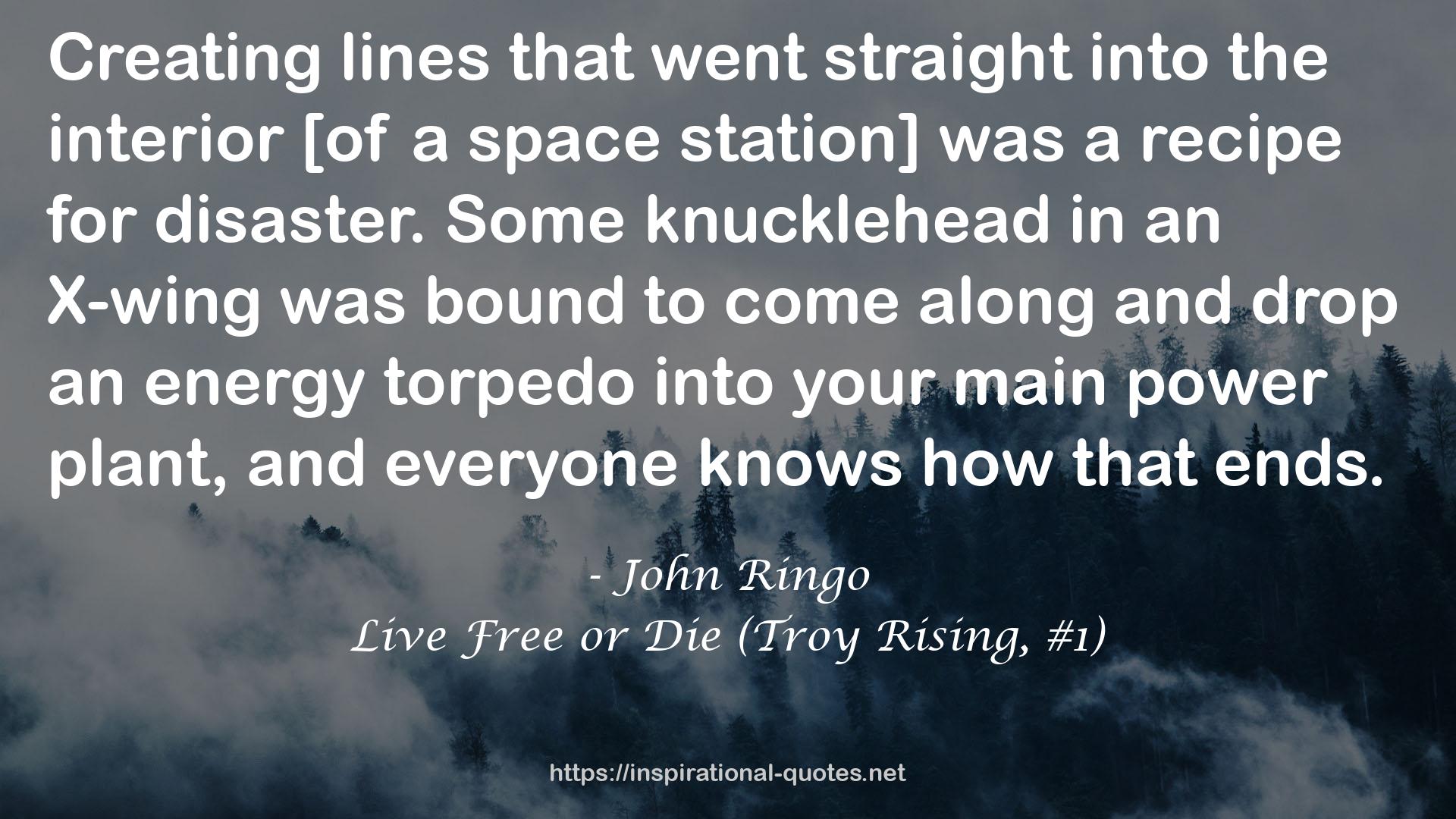 Live Free or Die (Troy Rising, #1) QUOTES