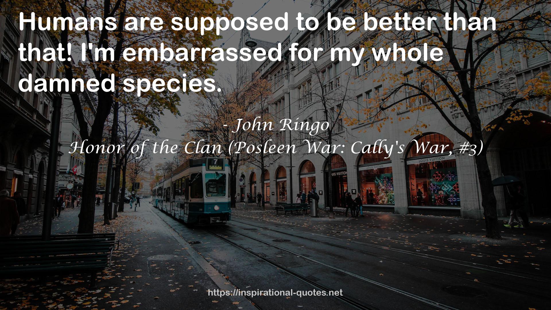 Honor of the Clan (Posleen War: Cally's War, #3) QUOTES