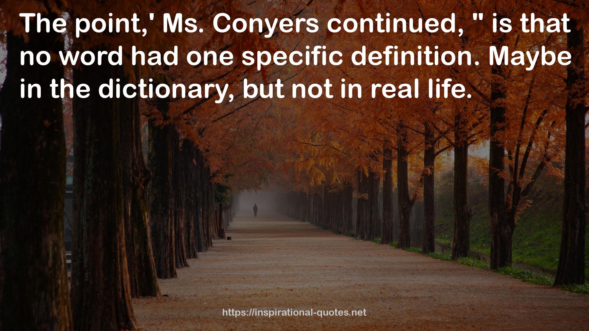 Conyers  QUOTES