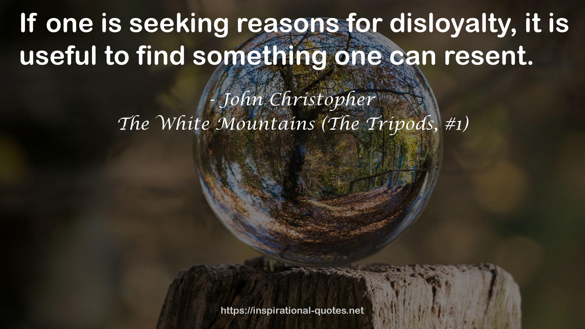 The White Mountains (The Tripods, #1) QUOTES