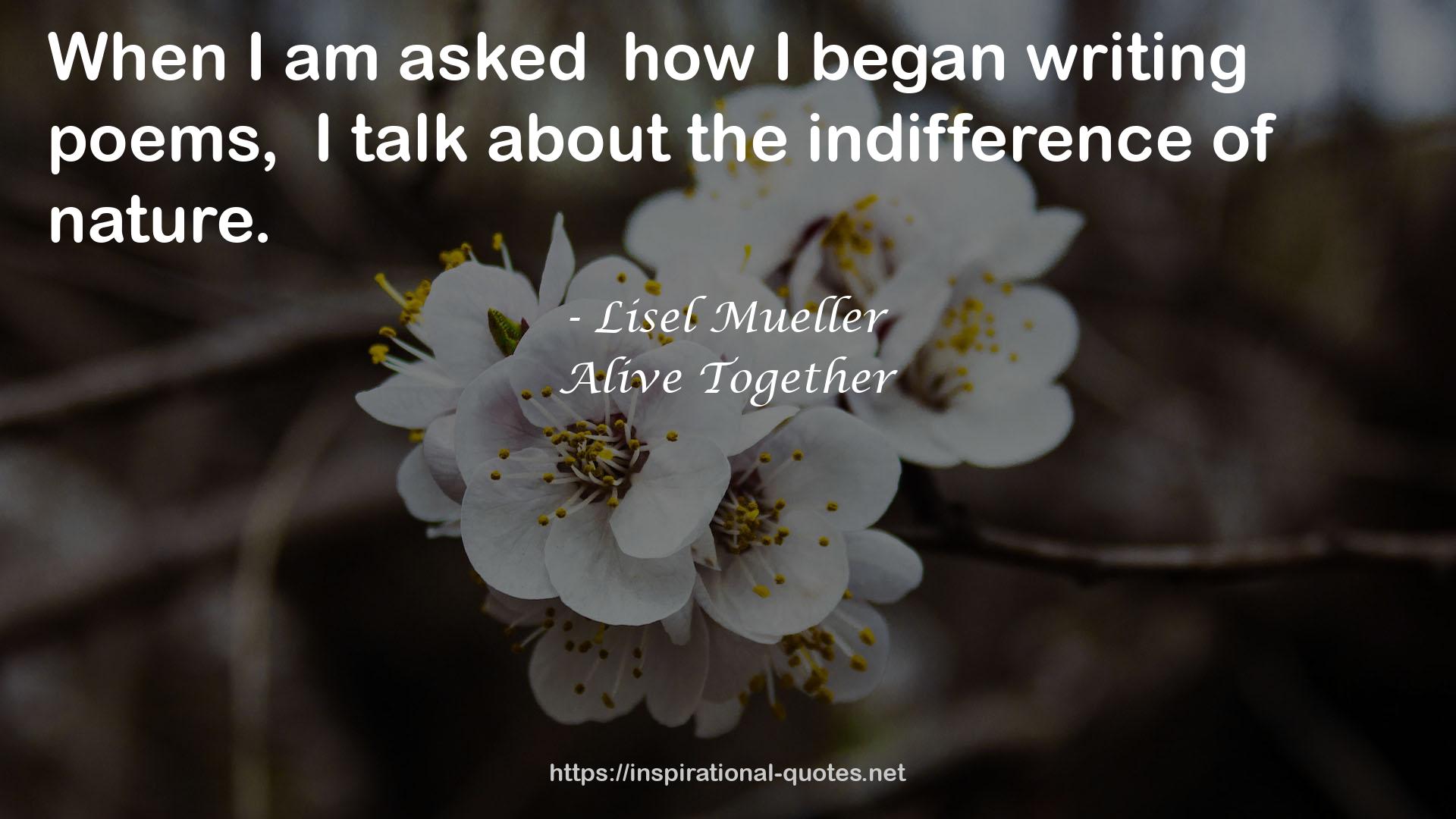 Lisel Mueller QUOTES