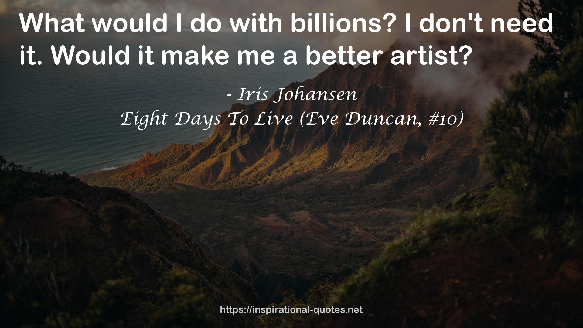 Eight Days To Live (Eve Duncan, #10) QUOTES