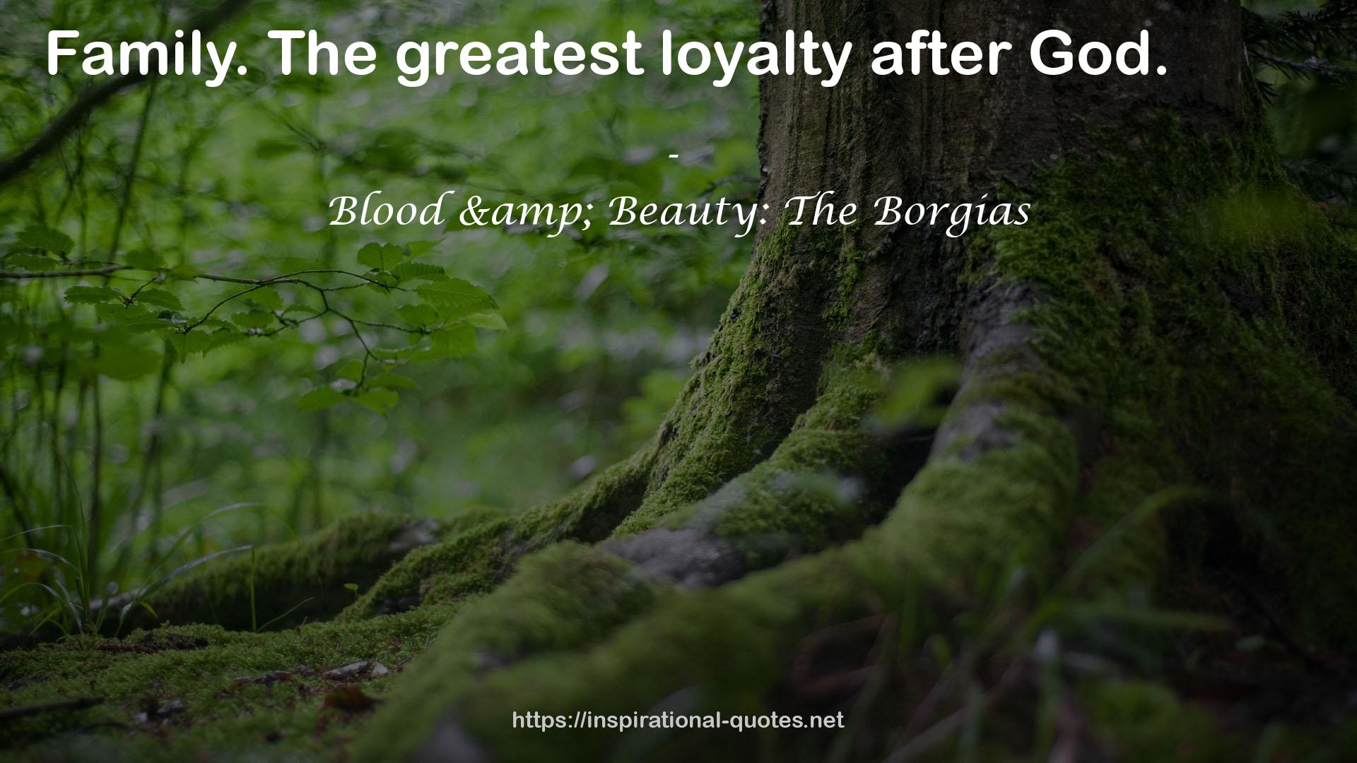 Blood & Beauty: The Borgias QUOTES