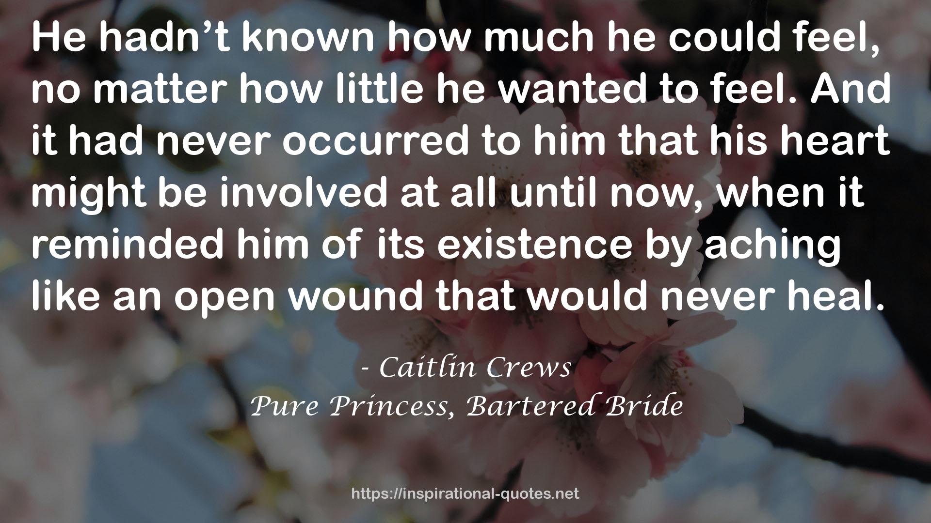 Pure Princess, Bartered Bride QUOTES