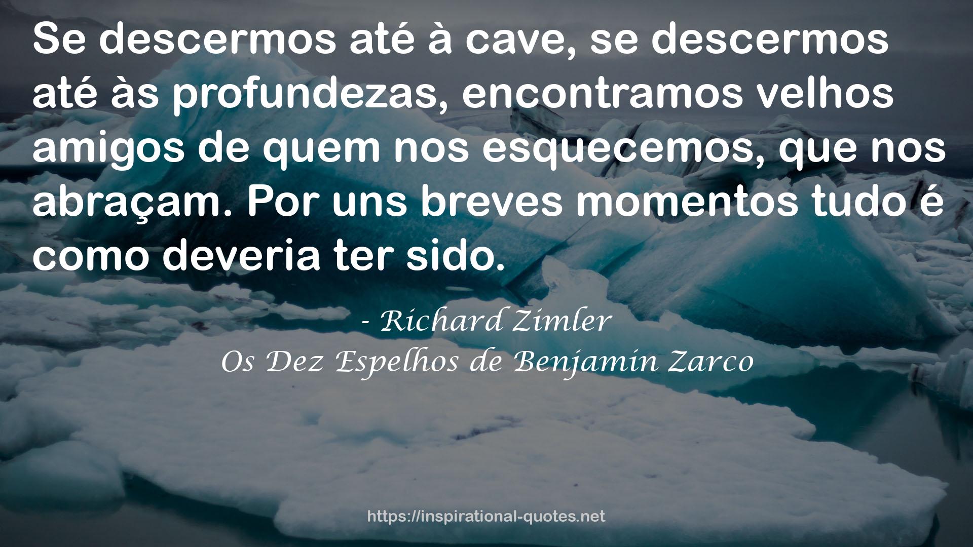 Os Dez Espelhos de Benjamin Zarco QUOTES