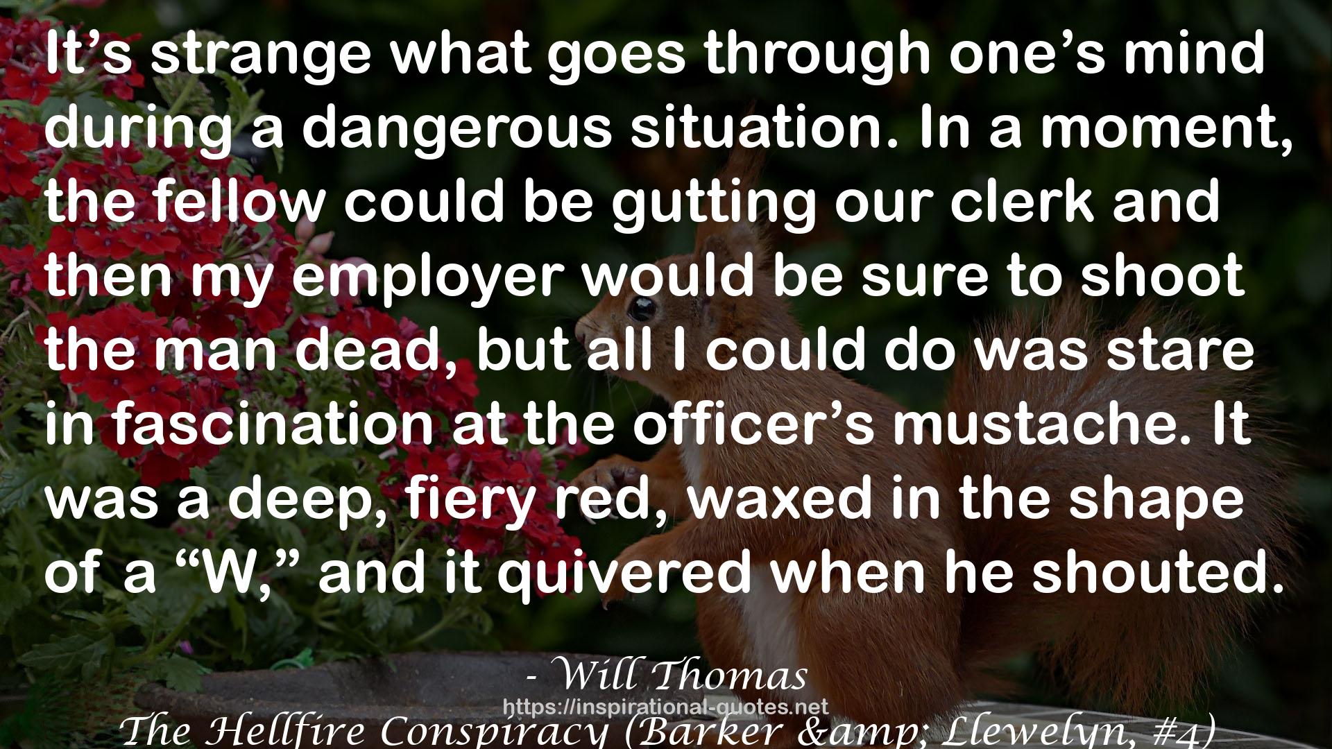 The Hellfire Conspiracy (Barker & Llewelyn, #4) QUOTES