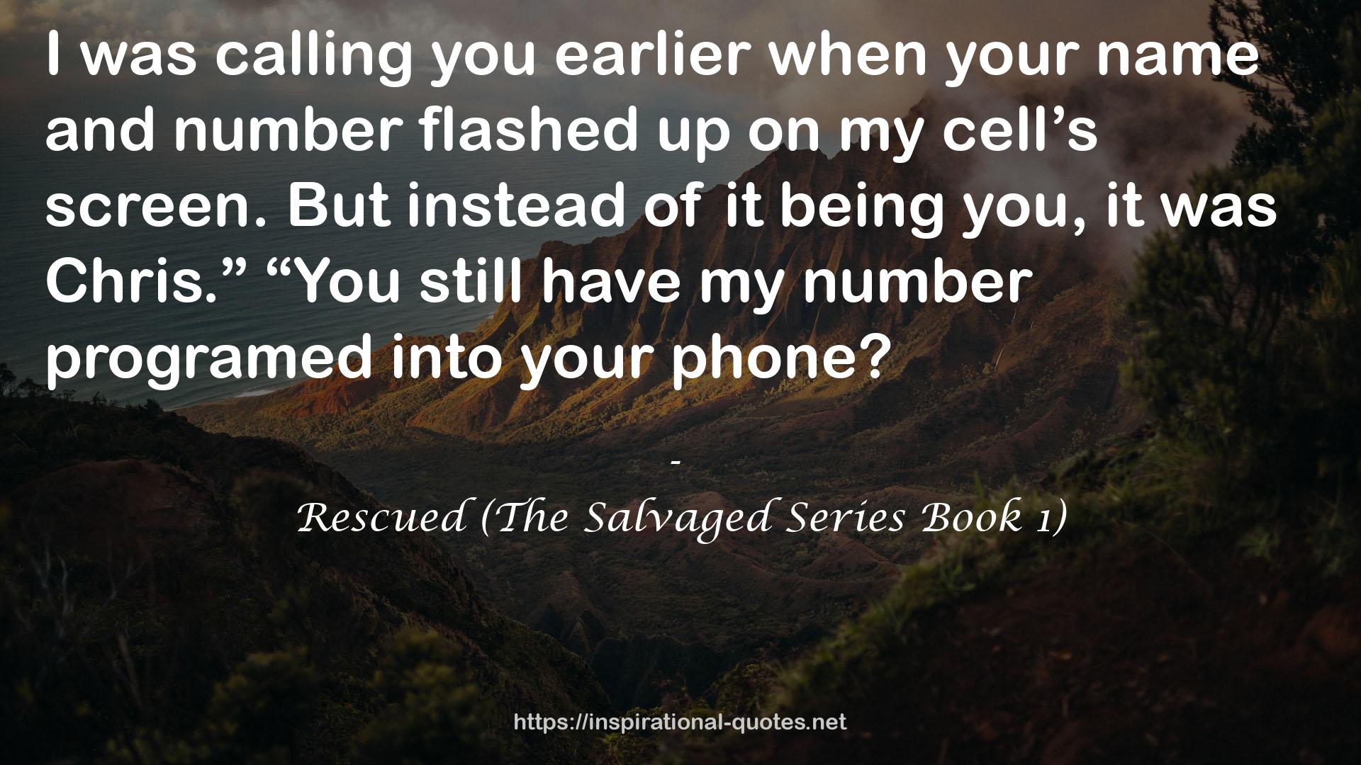 Rescued (The Salvaged Series Book 1) QUOTES