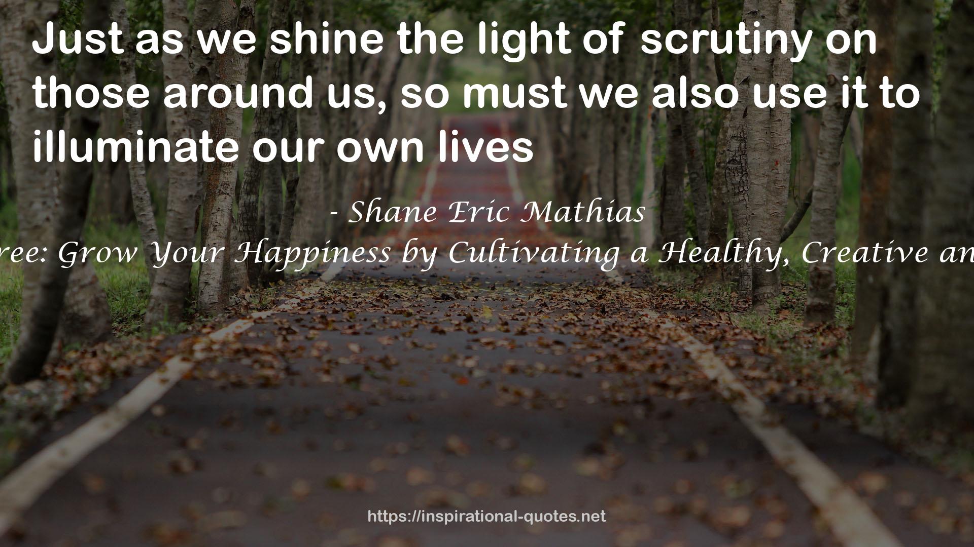 Shane Eric Mathias QUOTES