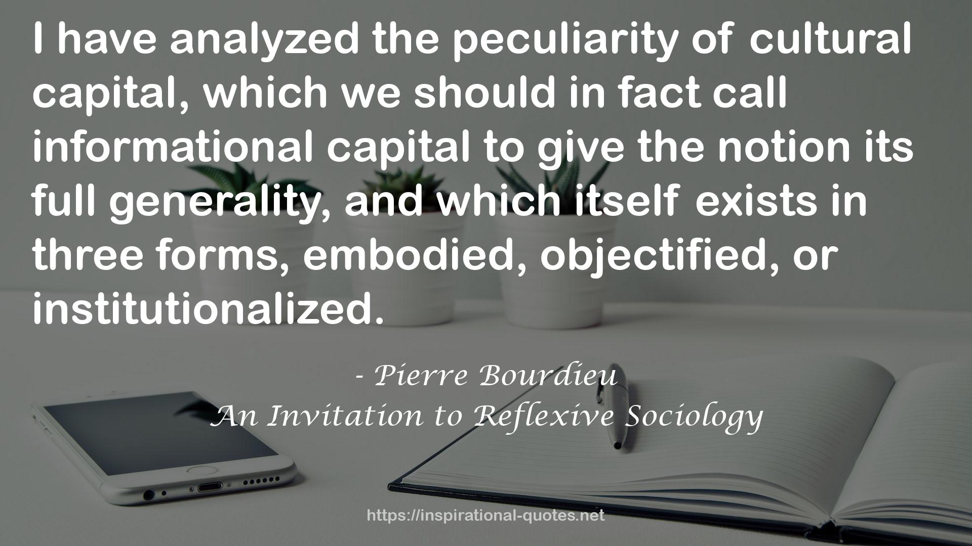 An Invitation to Reflexive Sociology QUOTES