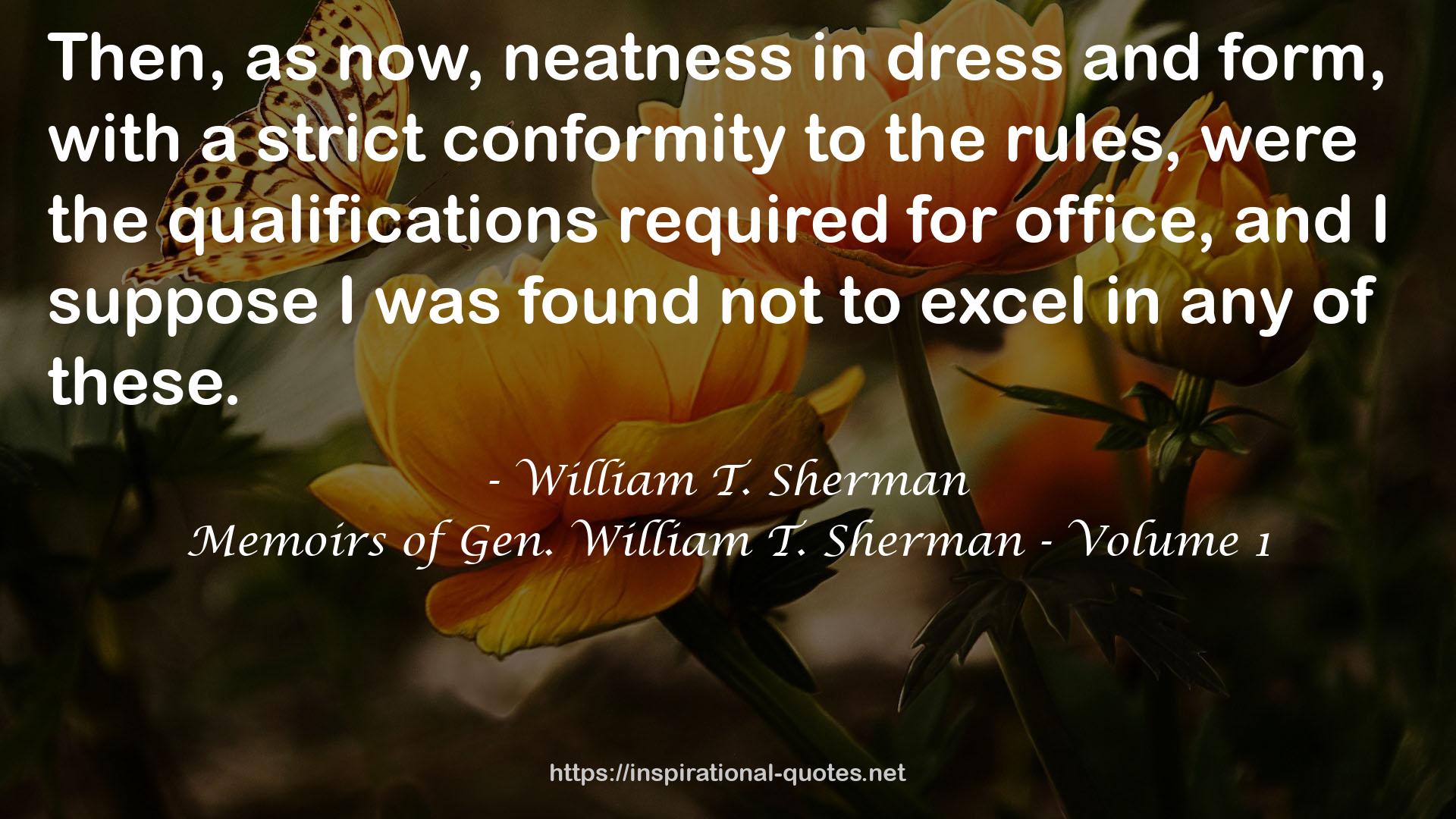 Memoirs of Gen. William T. Sherman - Volume 1 QUOTES