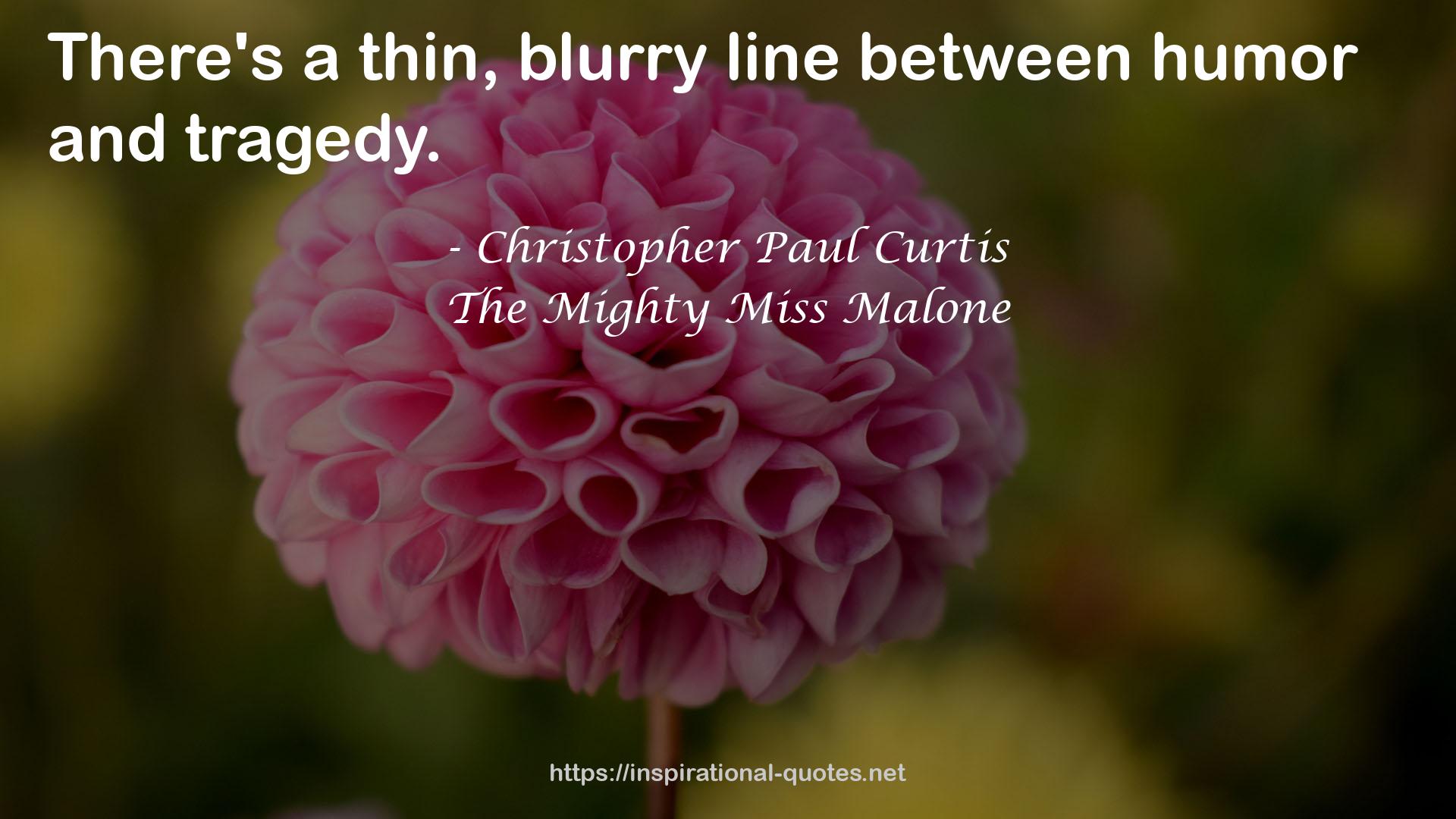 The Mighty Miss Malone QUOTES