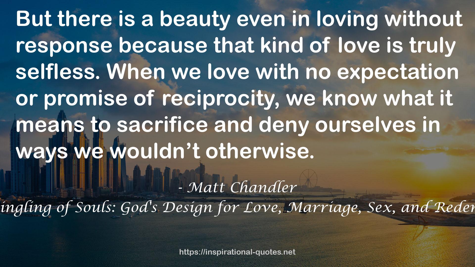 The Mingling of Souls: God's Design for Love, Marriage, Sex, and Redemption QUOTES