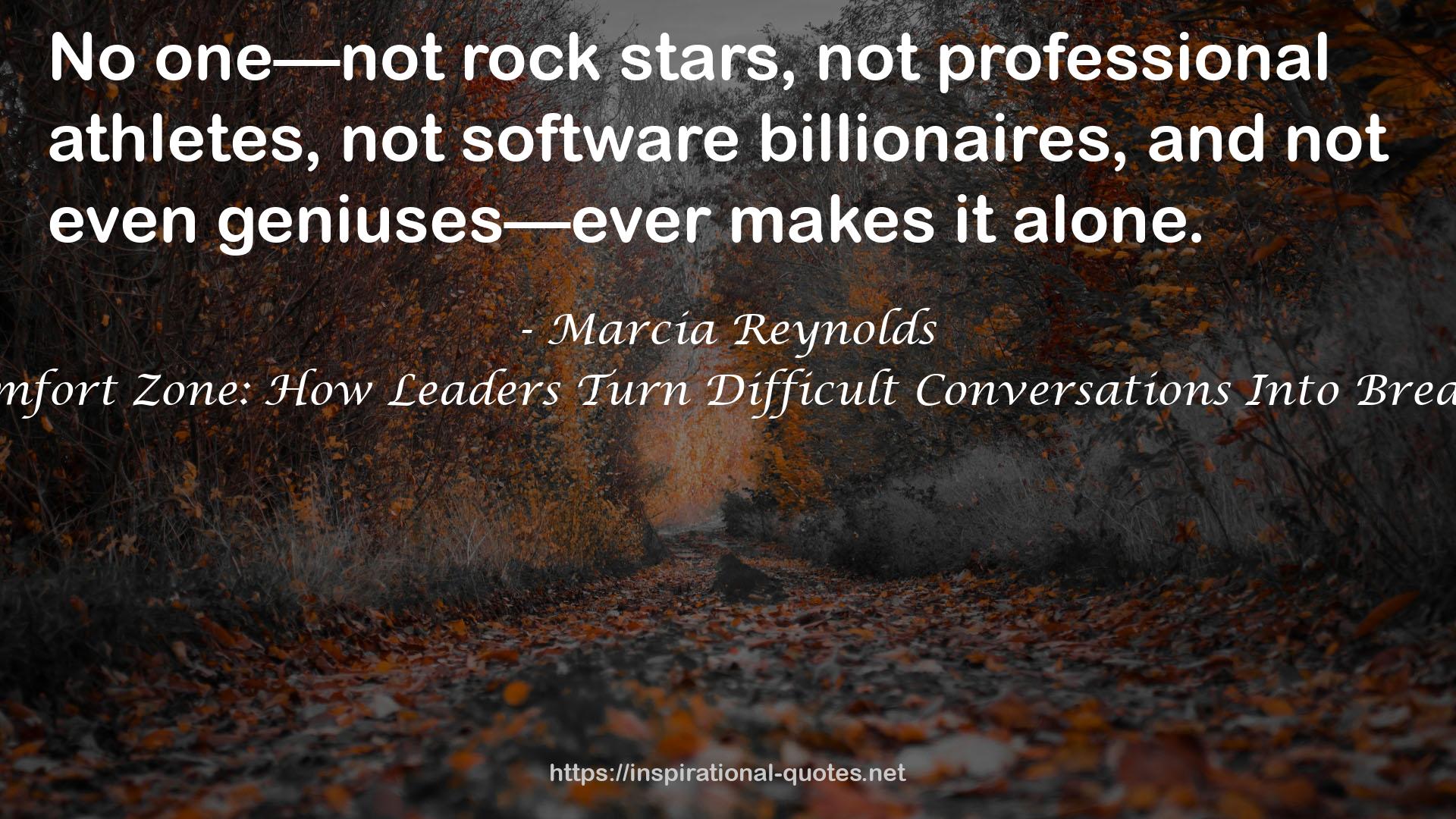 The Discomfort Zone: How Leaders Turn Difficult Conversations Into Breakthroughs QUOTES