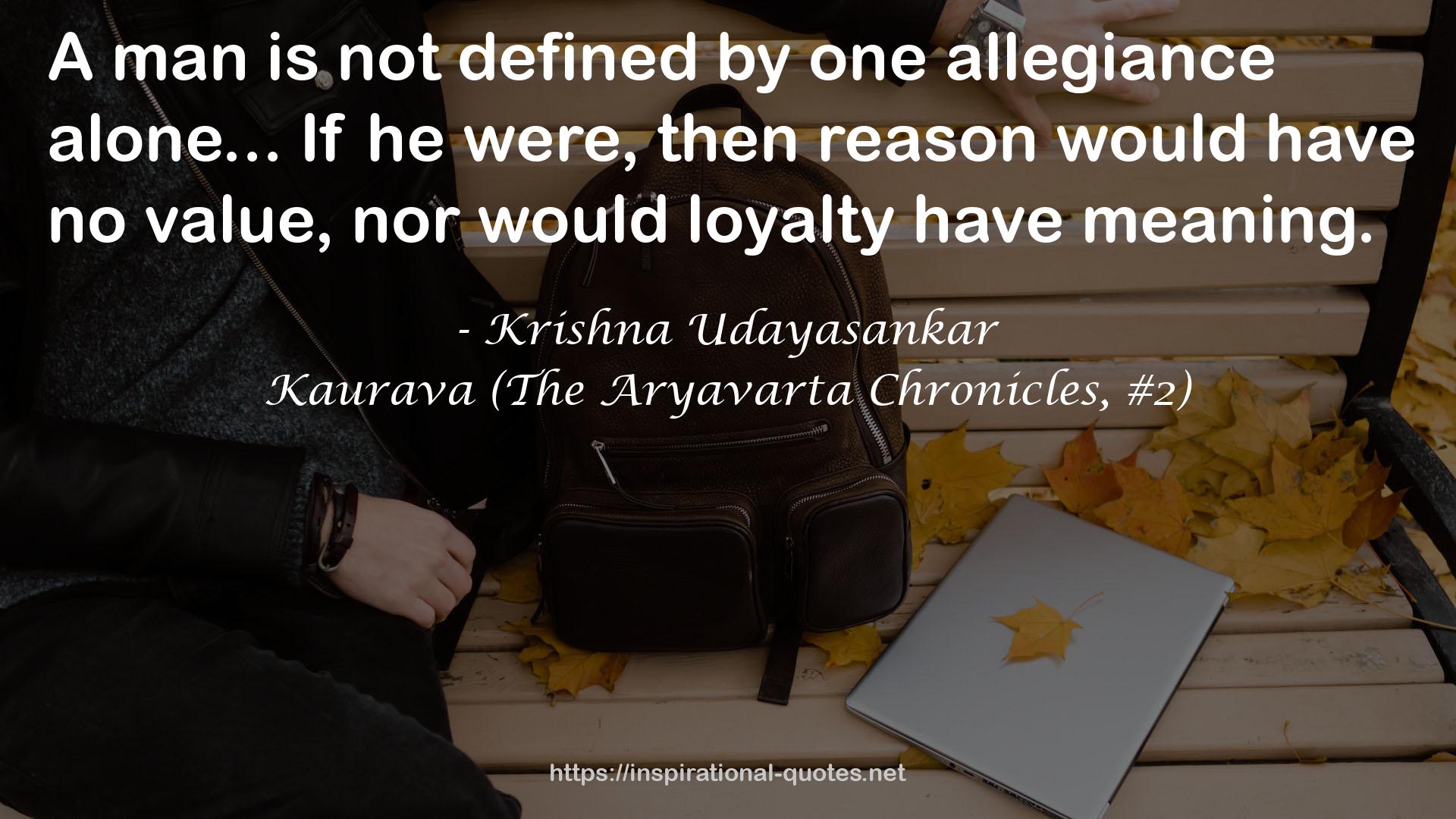 Kaurava (The Aryavarta Chronicles, #2) QUOTES