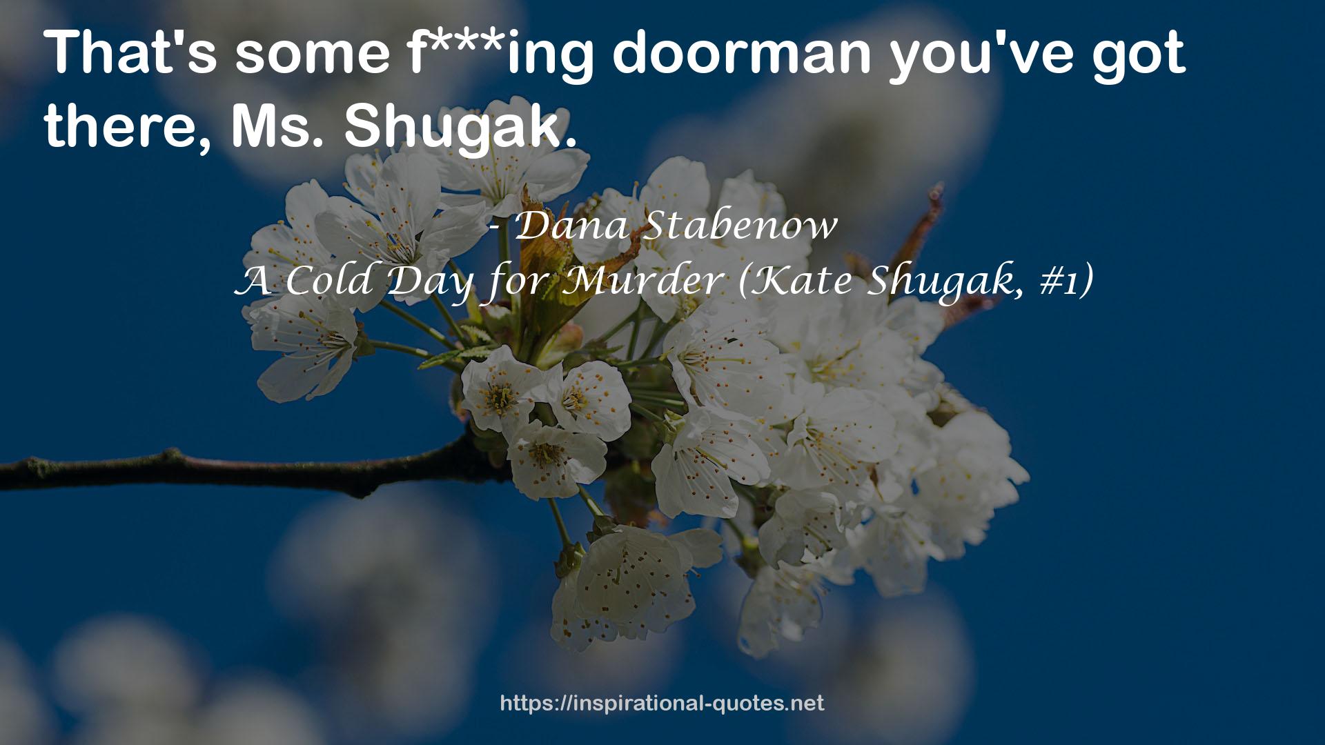 A Cold Day for Murder (Kate Shugak, #1) QUOTES