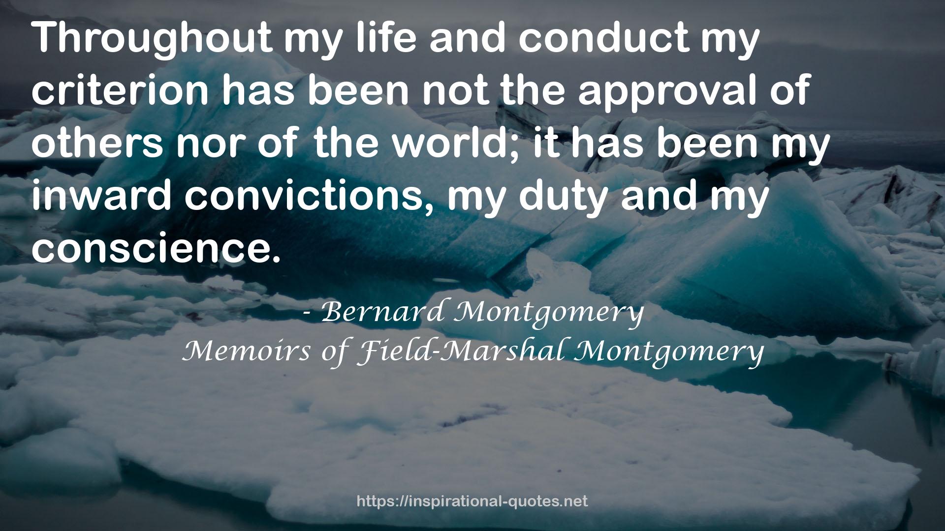 Memoirs of Field-Marshal Montgomery QUOTES