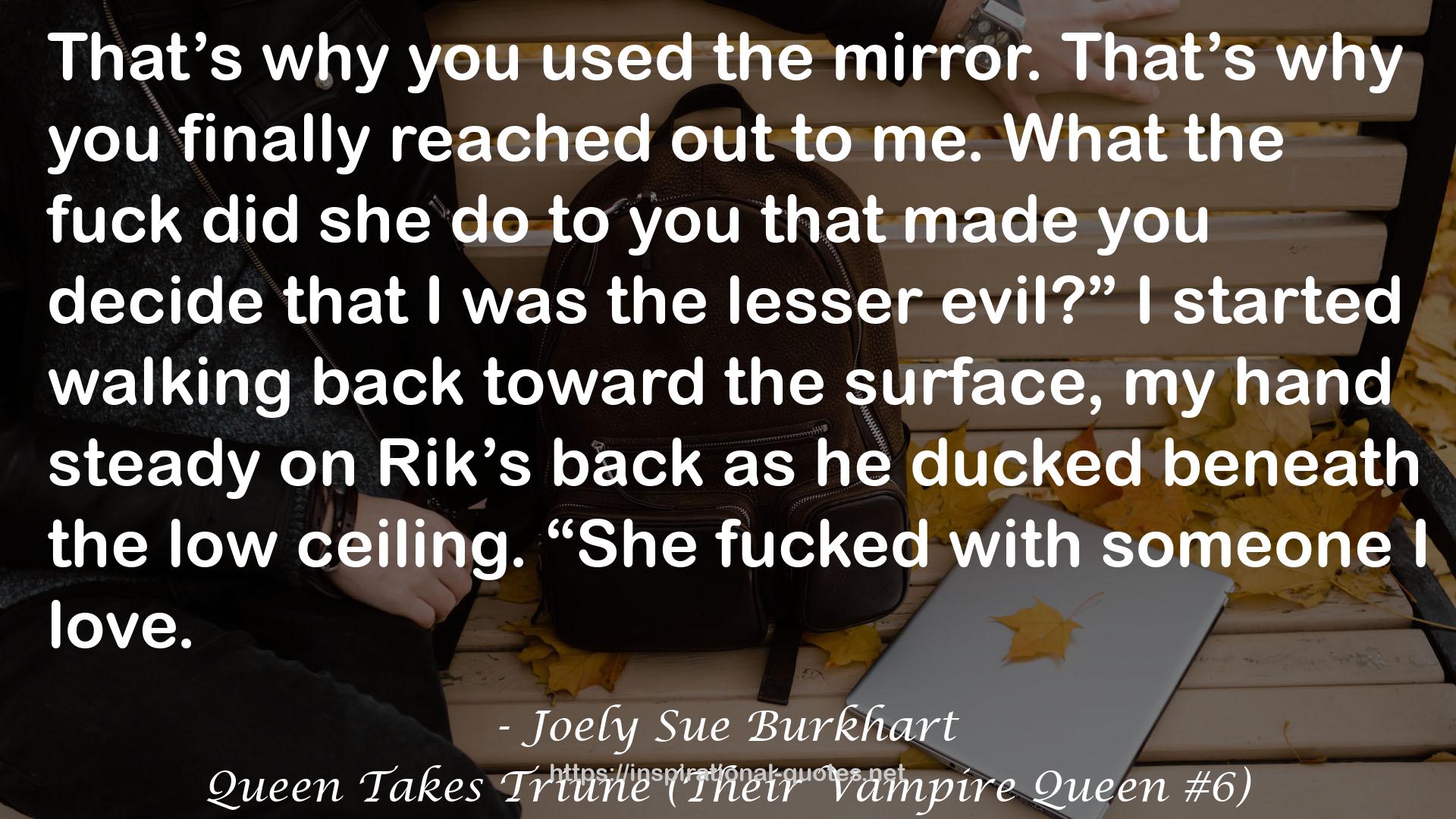 Queen Takes Triune (Their Vampire Queen #6) QUOTES