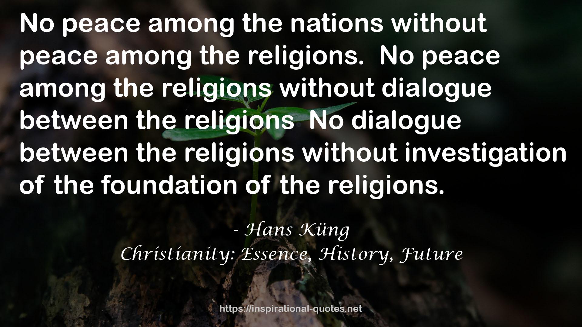 Christianity: Essence, History, Future QUOTES