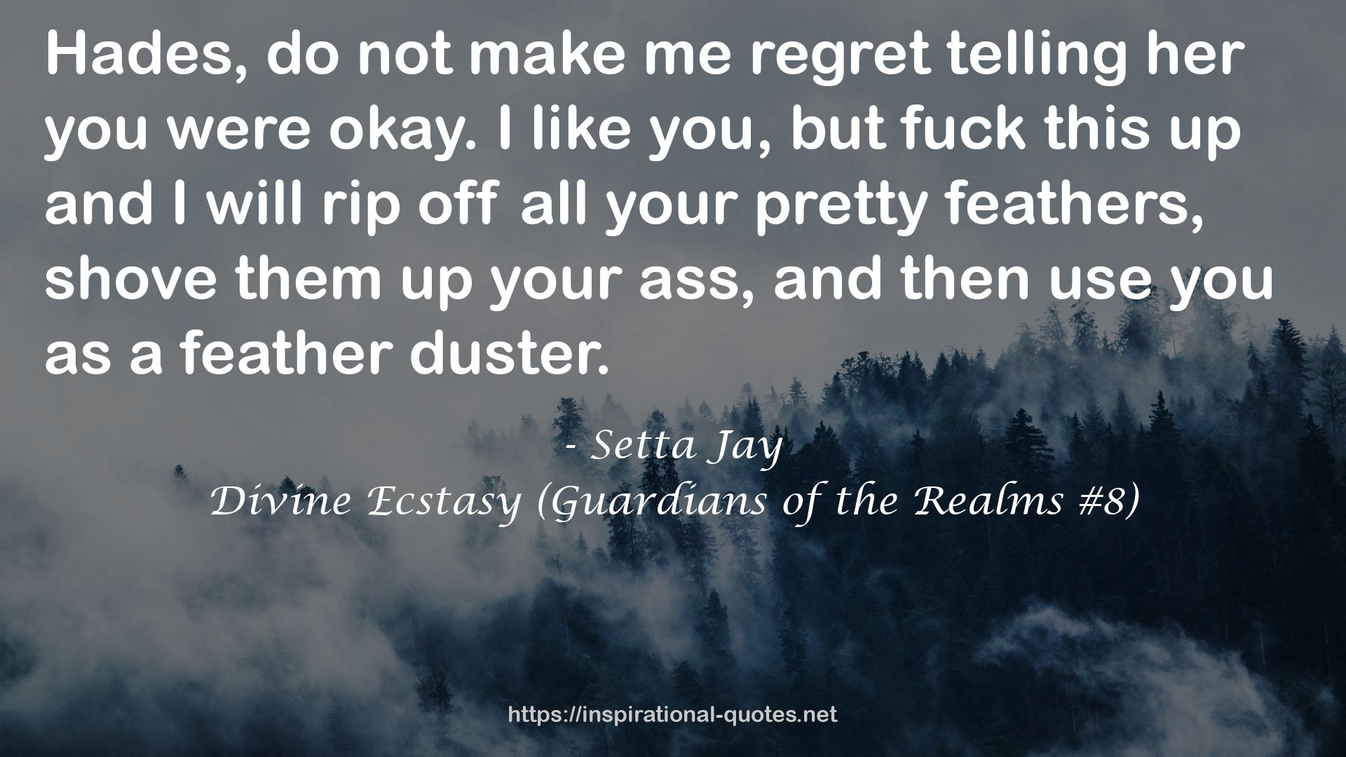 Divine Ecstasy (Guardians of the Realms #8) QUOTES