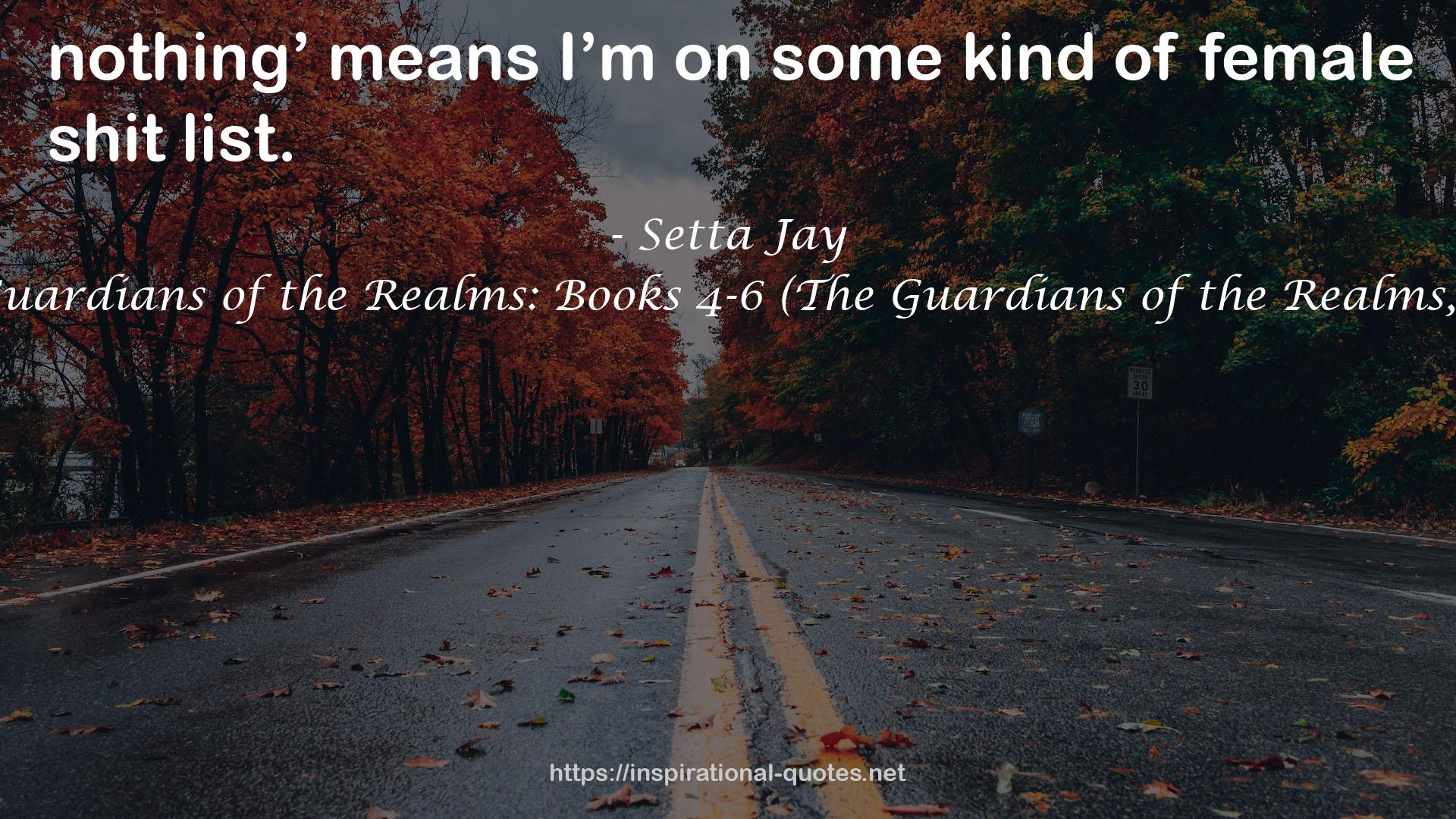 The Guardians of the Realms: Books 4-6 (The Guardians of the Realms, #4-6) QUOTES