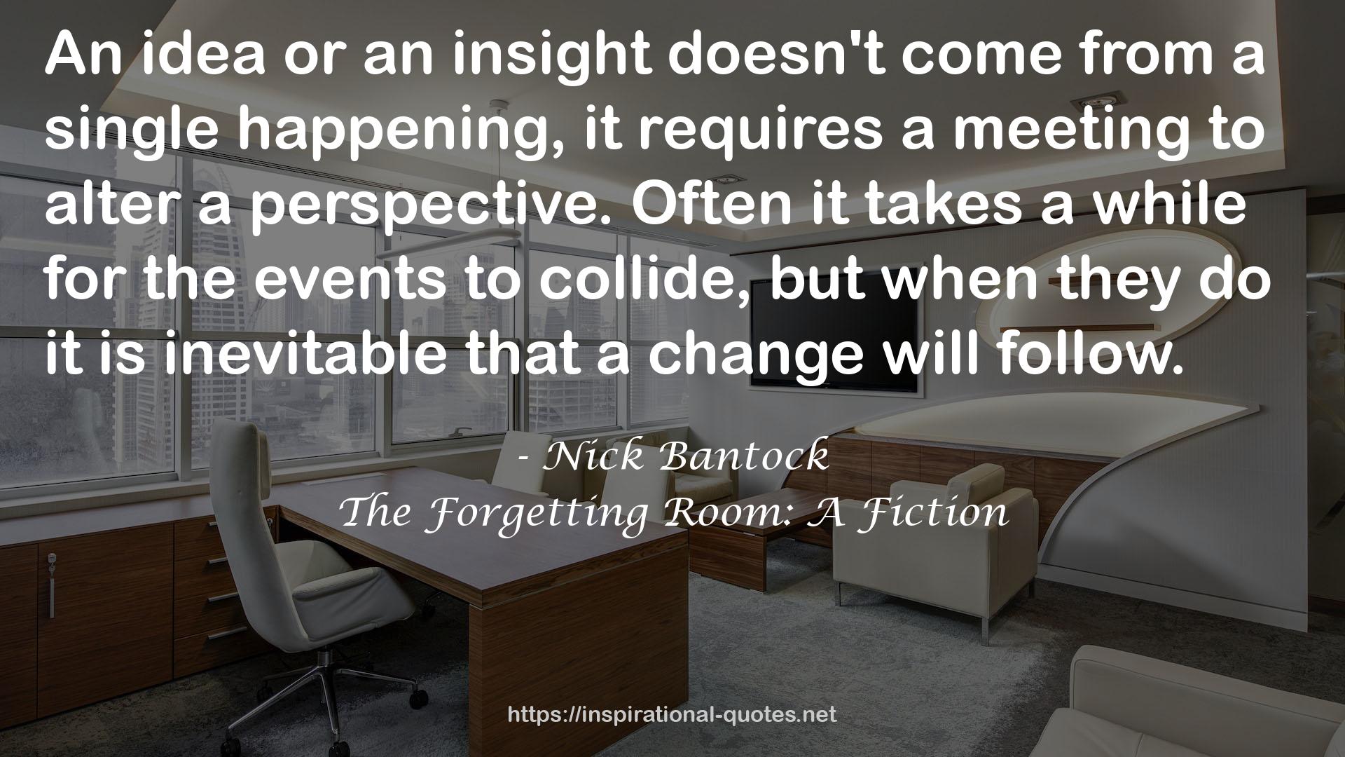 The Forgetting Room: A Fiction QUOTES