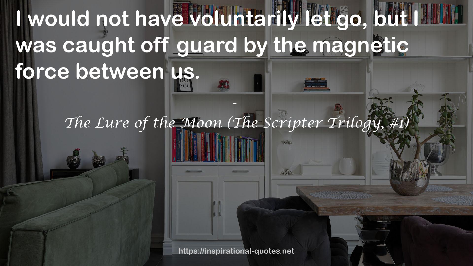 The Lure of the Moon (The Scripter Trilogy, #1) QUOTES