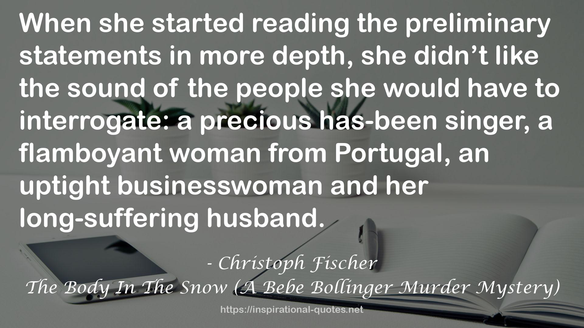 The Body In The Snow (A Bebe Bollinger Murder Mystery) QUOTES