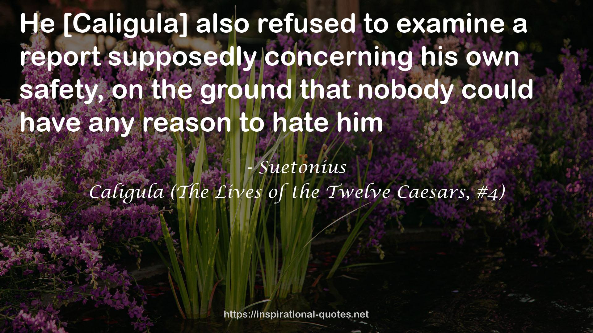 Caligula (The Lives of the Twelve Caesars, #4) QUOTES