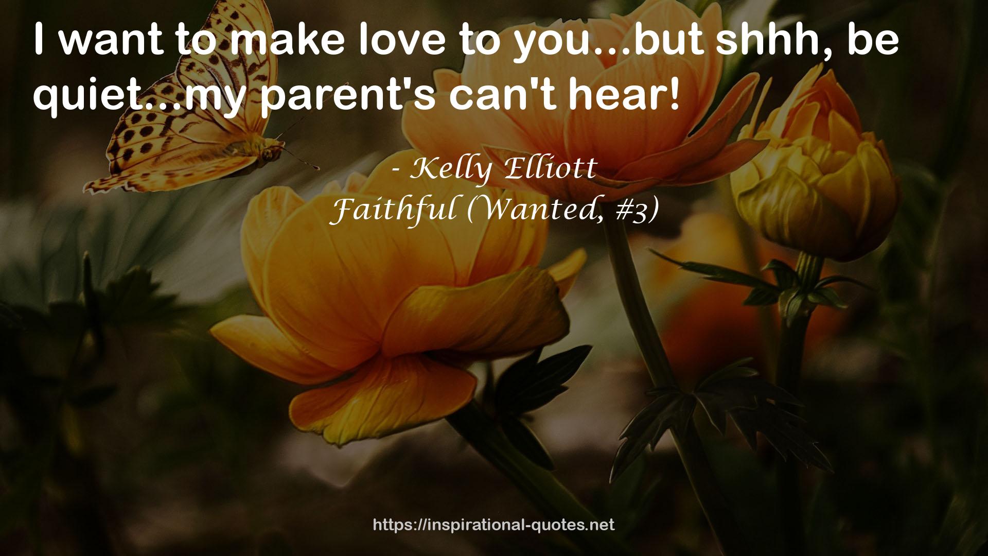 Faithful (Wanted, #3) QUOTES
