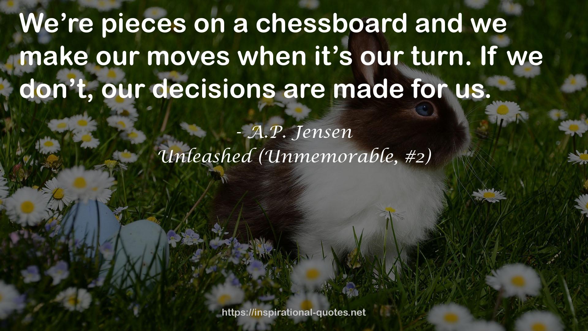 Unleashed (Unmemorable, #2) QUOTES