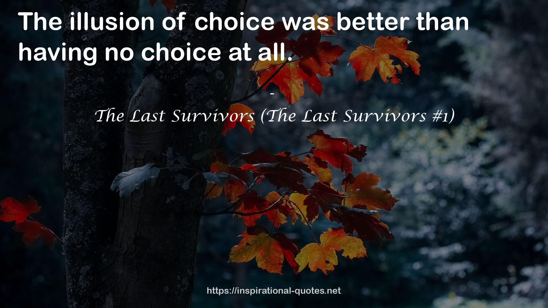 The Last Survivors (The Last Survivors #1) QUOTES