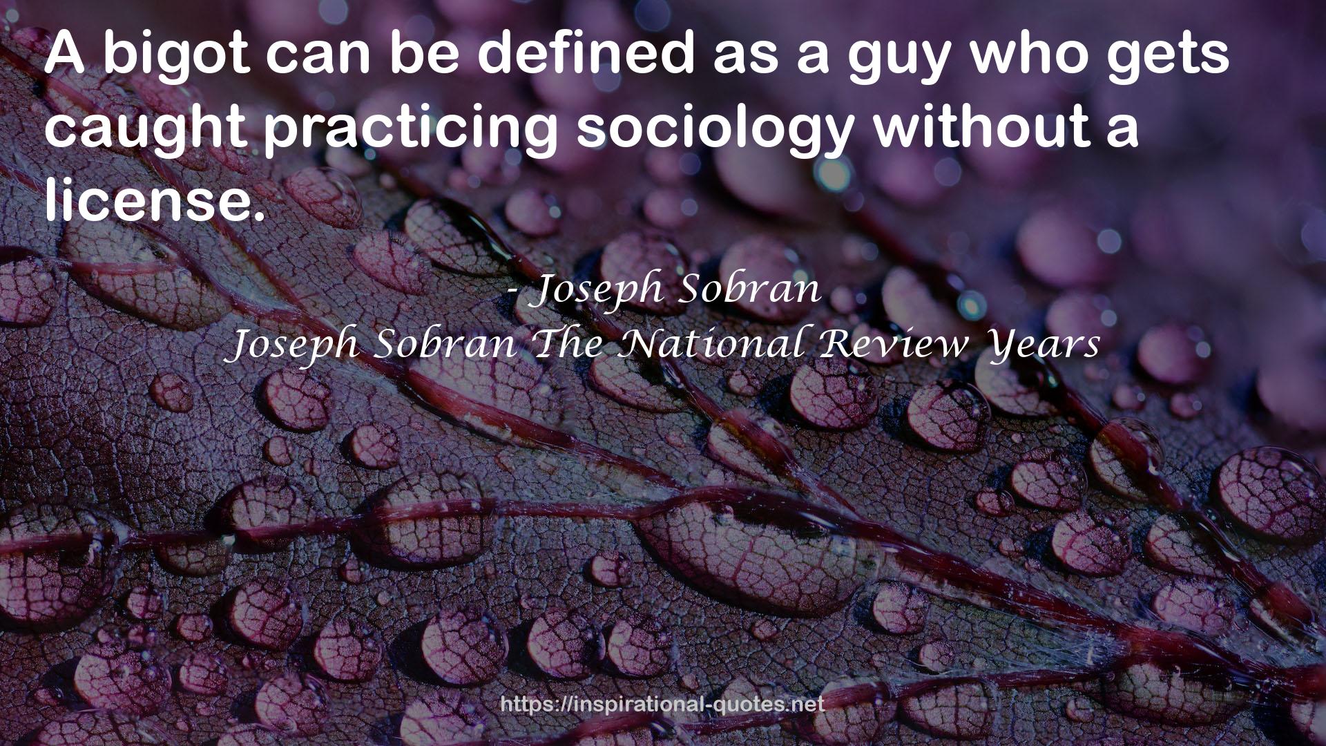 Joseph Sobran The National Review Years QUOTES