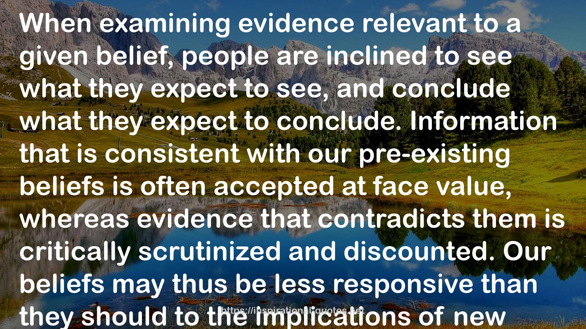 How We Know What Isn't So: The Fallibility of Human Reason in Everyday Life QUOTES