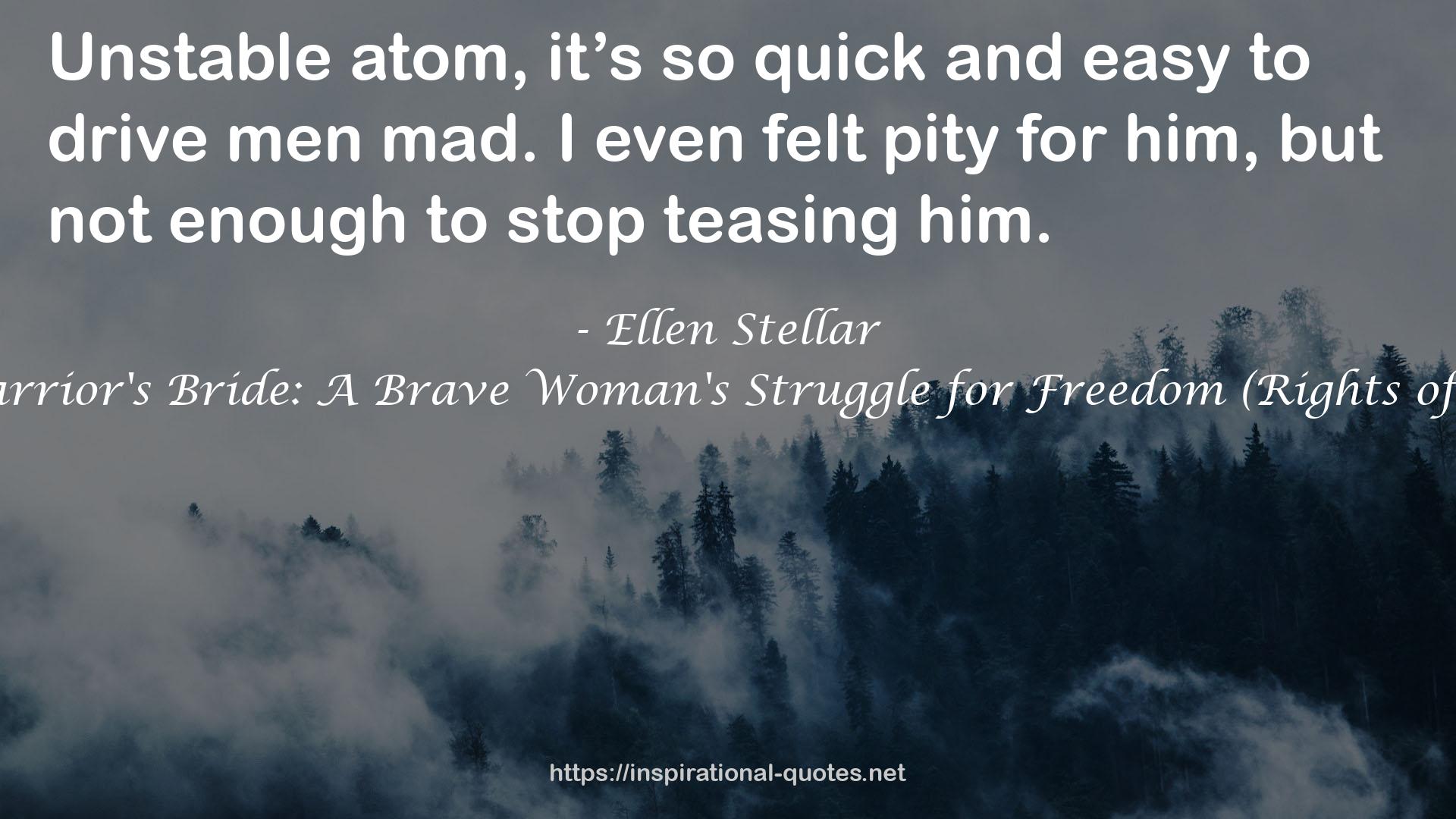 Kiran: The Warrior's Bride: A Brave Woman's Struggle for Freedom (Rights of the Strong #2) QUOTES